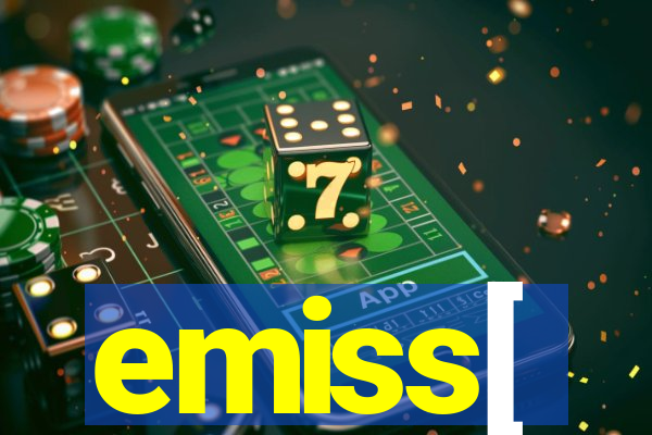 emiss[